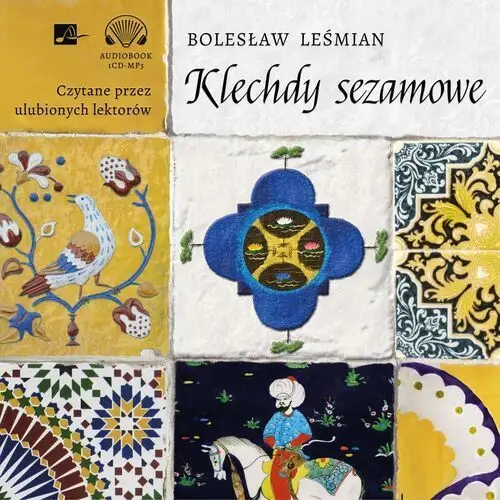 Klechdy sezamowe audiobook - leśmian bolesław - książka Aleksandria