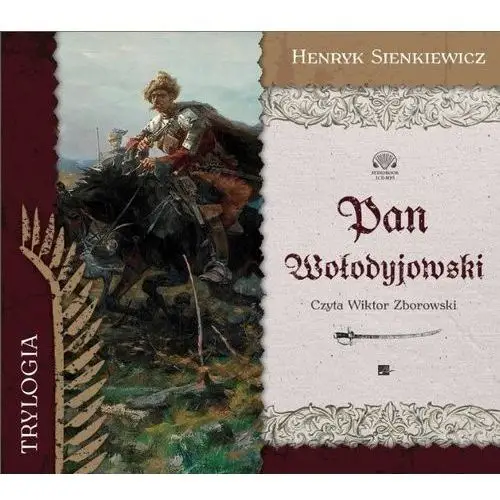 Pan Wołodyjowski audiobook - Henryk Sienkiewicz