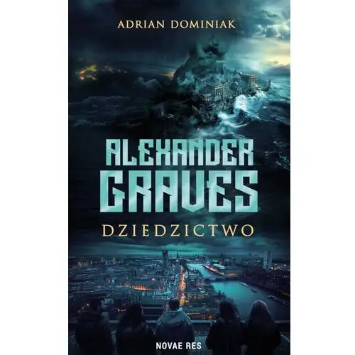 Alexander Graves. Dziedzictwo (E-book)