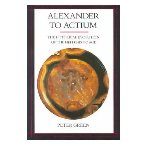 Alexander to actium University of california press