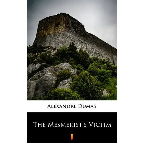 The mesmerist's victim Alexandre dumas