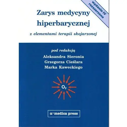 Zarys medycyny hiperbarycznej Alfa-medica press