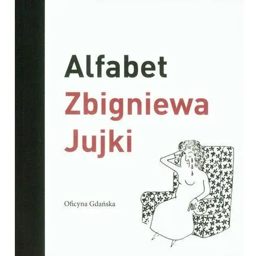 Alfabet Zbigniewa Jujki