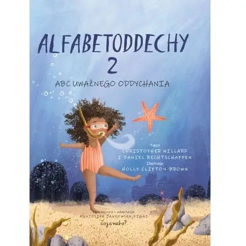 Alfabetoddechy 2. Abc uważnego oddychania