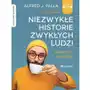 Niezwykłe historie zwykłych ludzi Alfred j. palla Sklep on-line