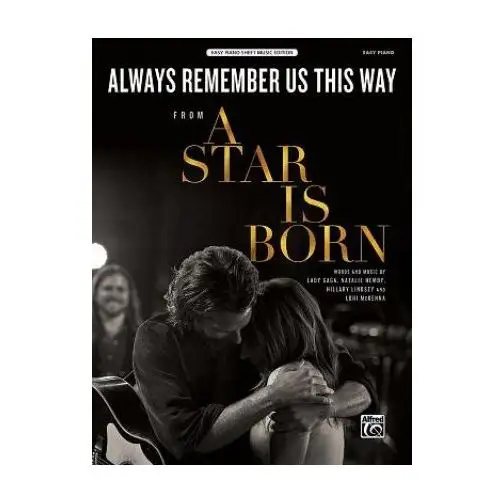 Alfred music Always remember us this way: from a star is born, sheet