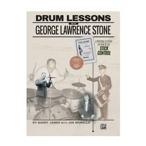 Drum lessons with george lawrence stone: a personal account on how to use stick control Alfred music