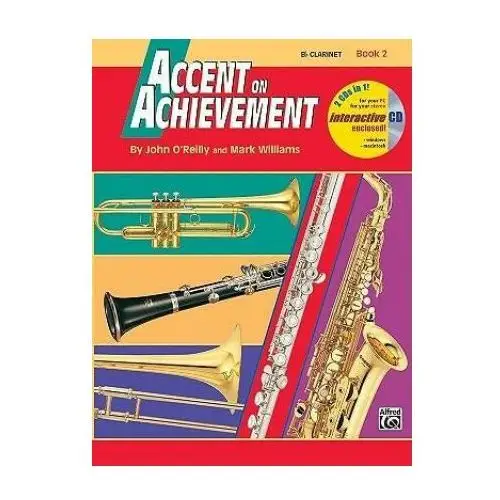 Accent on achievement, bk 2: b-flat clarinet, book & cd Alfred music publishing