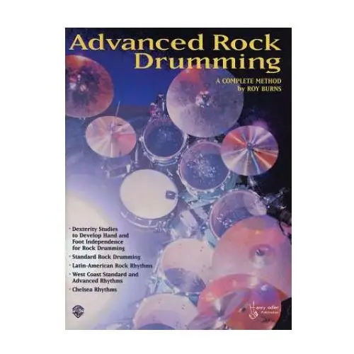 Advanced rock and roll drumming: a complete method Alfred music publishing
