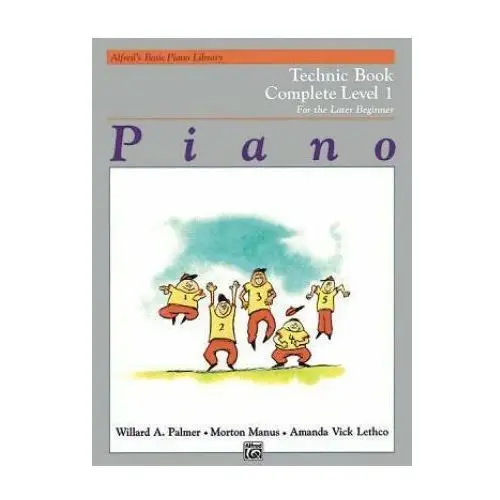 Alfred music publishing Alfred's basic piano course technic: complete 1 (1a/1b)