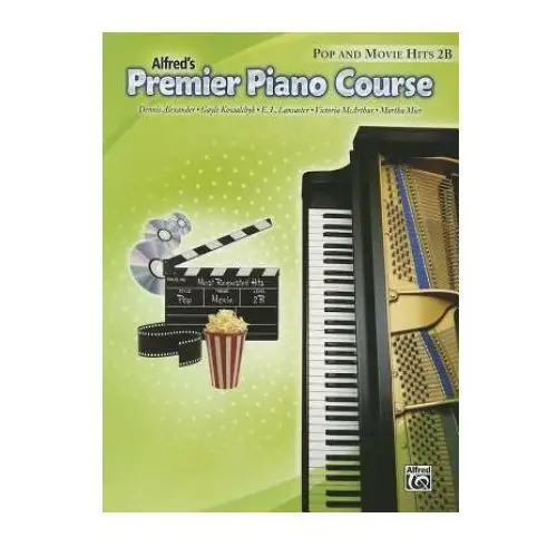 Alfred's Premier Piano Course: Pop and Movie Hits 2B