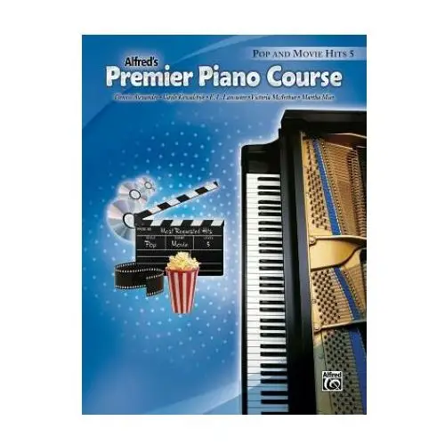 Alfred music publishing Alfred's premier piano course pop and movie hits 5