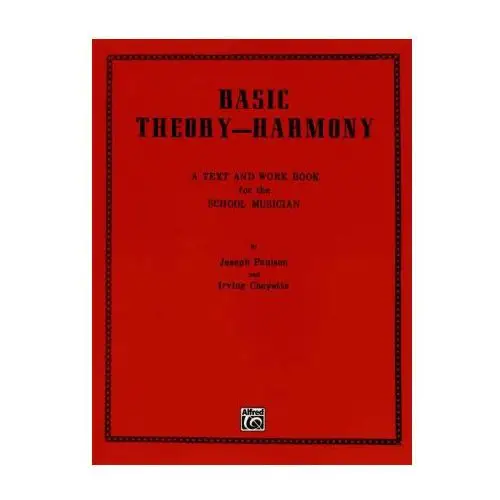 Alfred music publishing Basic theory-harmony: a text and work book for the school musician