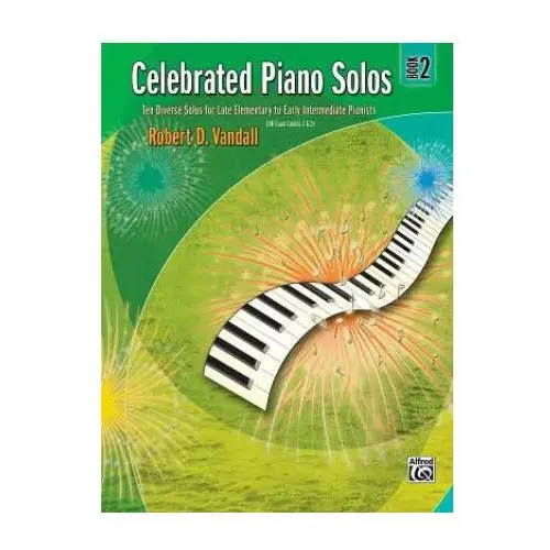 Celebrated Piano Solos, Book 2: Ten Diverse Solos for Late Elementary to Early Intermediate Pianists