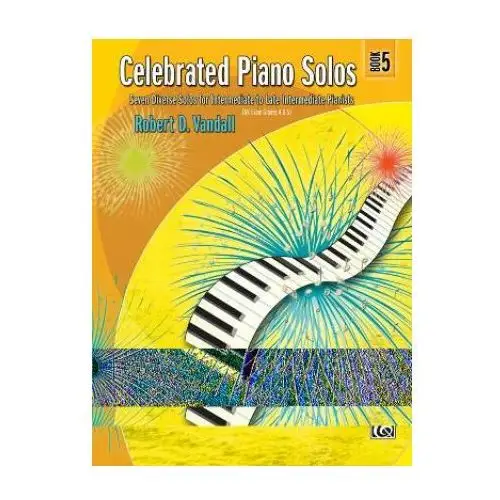 Celebrated piano solos, book 5: seven diverse solos for intermediate to late intermediate pianists Alfred music publishing