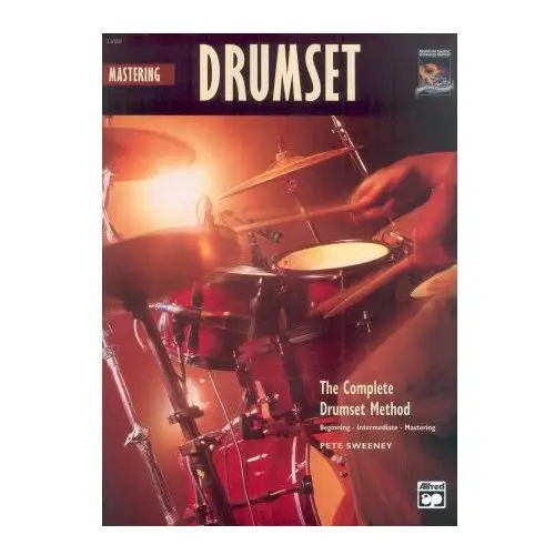 Complete Drumset Method: Mastering Drumset, Book & CD