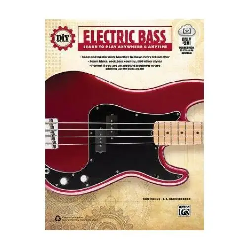 Diy (do it yourself) electric bass: learn to play anywhere & anytime, book & online audio & video Alfred music publishing