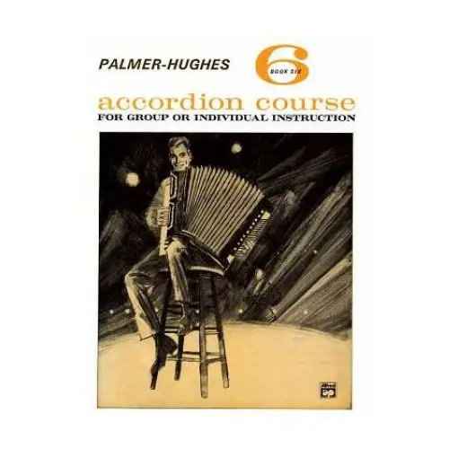 Alfred music publishing Palmer-hughes accordion course, book 6