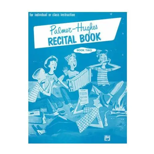 Alfred music publishing Palmer-hughes accordion course recital book, book 2