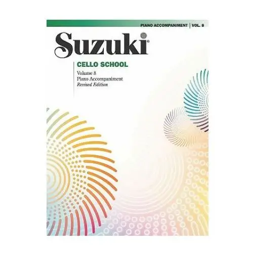 Suzuki Cello School Piano Accompaniment, Volume 8 (Revised)