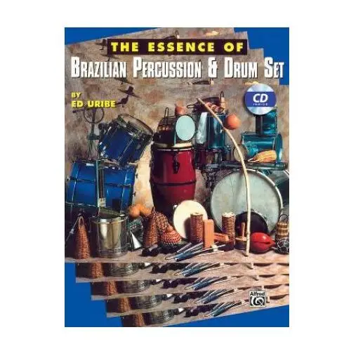 Alfred music publishing The essence of brazilian percussion & drum set