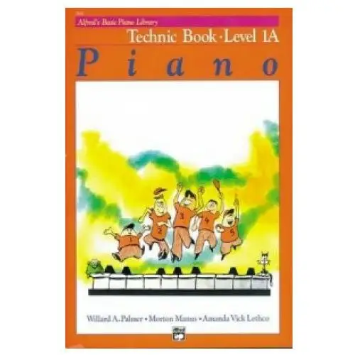 Alfred publishing co (uk) ltd Alfreds basic piano technic book lvl 1a