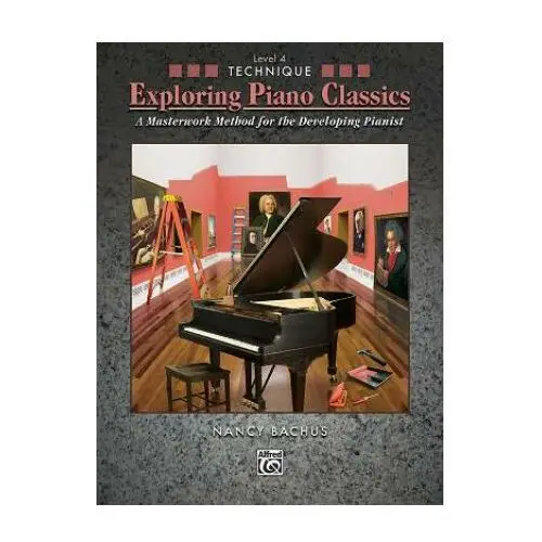 Alfred publishing co (uk) ltd Exploring piano classics technique lev 4