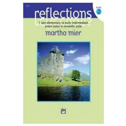 Alfred publishing co (uk) ltd Reflections book 2 piano