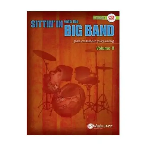 Sittin' in with the Big Band, Vol 2: Drums, Book & Online Audio [With CD (Audio)]
