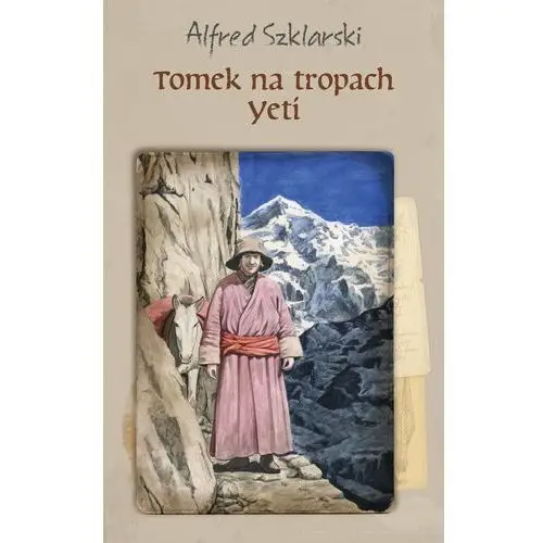 Alfred szklarski Tomek na tropach yeti. przygody tomka wilmowskiego. tom 4