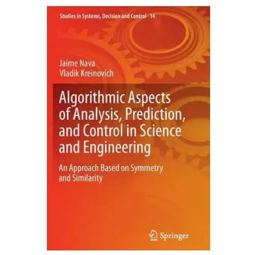 Algorithmic Aspects of Analysis, Prediction, and Control in Science and Engineering