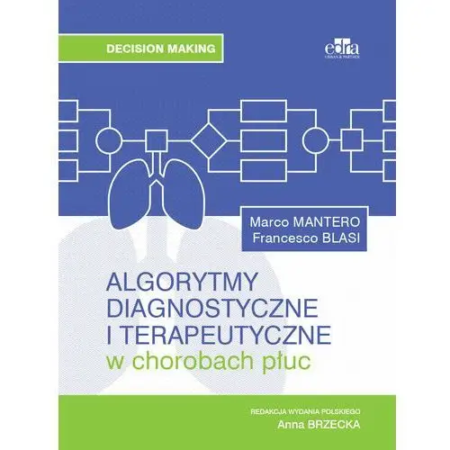 Algorytmy diagnostyczne i terapeutyczne w chorobach płuc