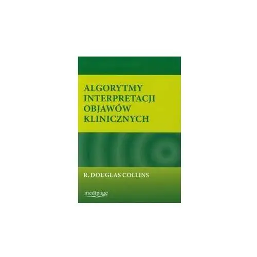 Algorytmy interpretacji objawów klinicznych