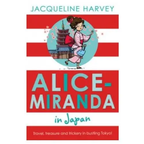 Alice-miranda in japan Penguin random house children's uk