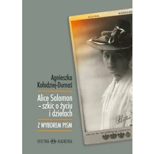 Alice Salomon. Szkic o Życiu i Dziełach