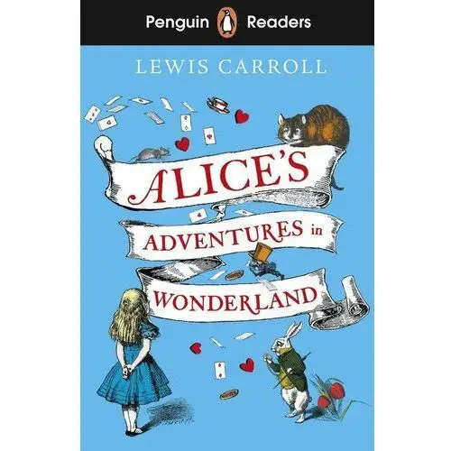 Alice's Adventures in Wonderland: Penguin Readers. Level 2