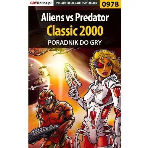 Aliens vs Predator Classic 2000 - poradnik do gry - Szymon Liebert