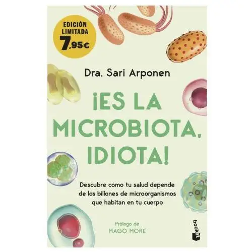 ¡es la microbiota, idiota! Alienta editorial