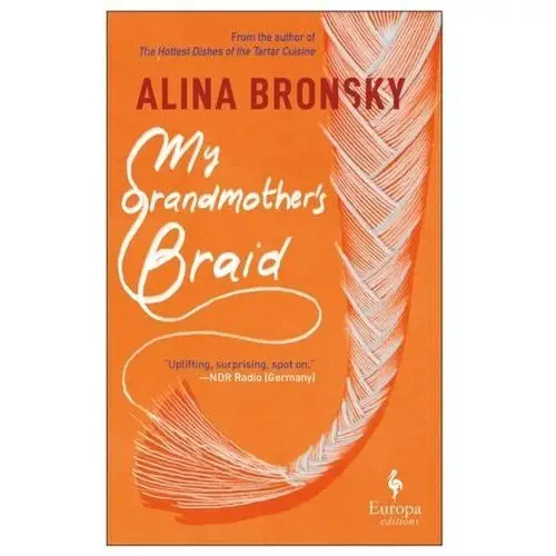 My Grandmother\'s Braid Alina Bronsky