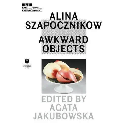 Alina szapocznikow: awkward objects Muzeum sztuki nowoczesnej w warszawie