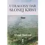 Alistair macleod Utracony dar słonej krwi Sklep on-line