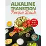 Alkaline Transition Recipe Book - ebook epub Sklep on-line