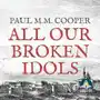 All Our Broken Idols Sklep on-line