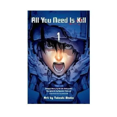 All You Need is Kill. Tom 1