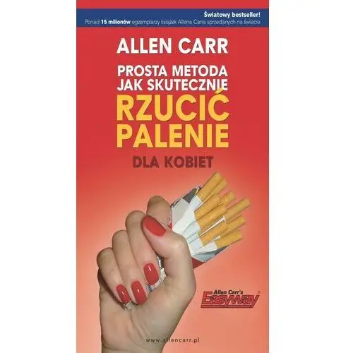 Allen carr Prosta metoda jak skutecznie rzucić palenie dla kobiet - (mobi)