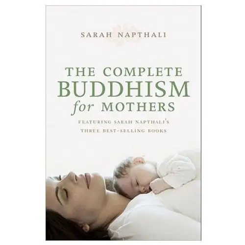 Complete buddhism for mothers Allen & unwin