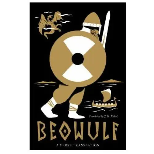 Alma books ltd. Beowulf: dual language and new verse translation