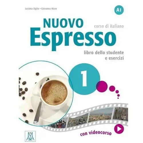 Alma edizioni Nuovo espresso 1 podręcznik + wersja cyfrowa - luciana ziglio, giovanna rizzo - książka