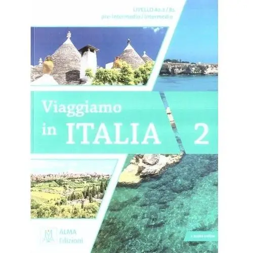 Viaggiamo in italia a2.2-b1 podręcznik + audio Alma edizioni