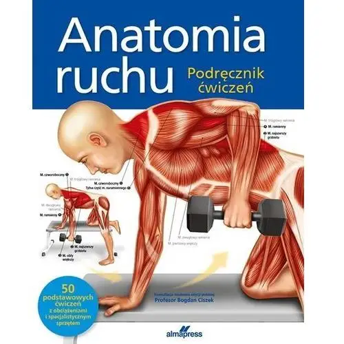 Alma-press Anatomia ruchu. podręcznik ćwiczeń